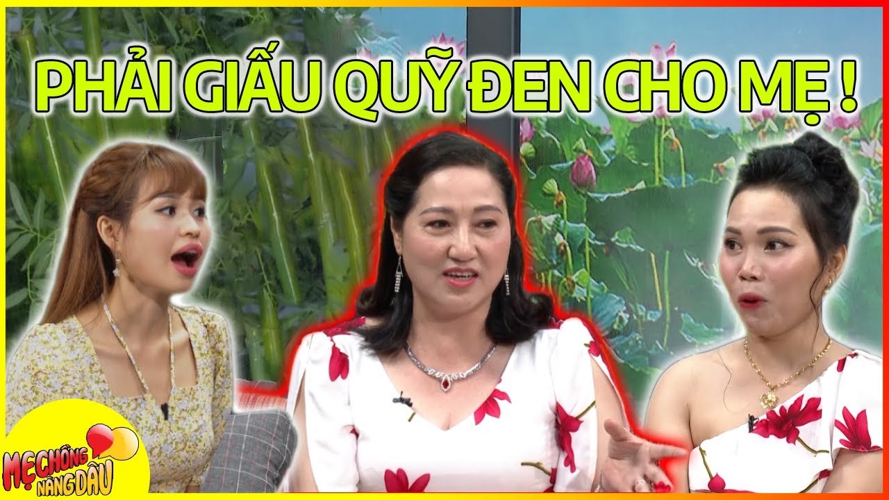 Mẹ chồng dạy con dâu GIẤU QUỸ ĐEN khiến mc Lê L...