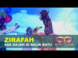 The Masked Singer Malaysia 3 - Zirafah EP 1 (Ada Gajah Di Balik Batu)
