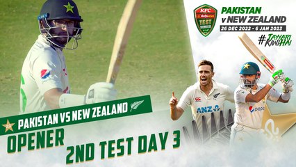 Opener | Pakistan vs New Zealand | 2nd Test Day 3 | PCB | MZ2L