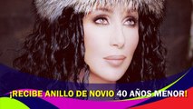 Cher recibe anillo de su novio 40 años menor que ella