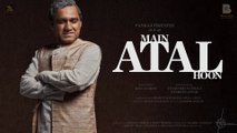 Main ATAL Hoon : Motion Poster | Pankaj Tripathi | Ravi Jadhav | Bhanushali Studios | Legend Studios