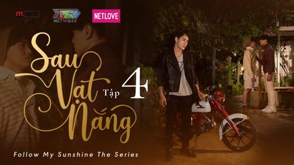 ️_SAU VẠT NẮNG - TẬP 4 _ WEB DRAMA _ Phim Boy Love Đam Mỹ Tâm Lý Tình Cảm 2021