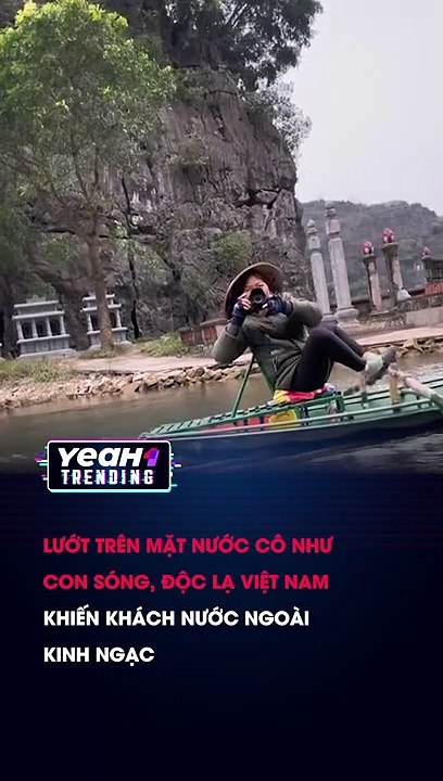 LƯỚT TRÊN MẶT NƯỚC CÔ NHƯ CON SÓNG ĐỘC LẠ VIỆT NAM KHIẾN KHÁCH NƯỚC NGOÀI KINH NGẠC