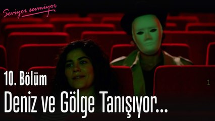 Deniz ve Gölge buluşması - Seviyor Sevmiyor 10. Bölüm