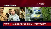 Hakim Selesai Periksa TKP Duren Tiga, Begini Harapan Kuasa Hukum Sambo dan Putri...