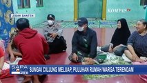 Permukiman Warga di Lebak Banten Terendam Banjir Hingga 30 CM Akibat Luapan Sungai Ciujung