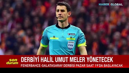 Fenerbahçe-Galatasaray derbisinin hakemi belli oldu