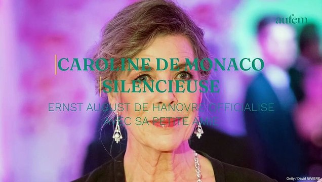 Caroline de Monaco silencieuse : Ernst August de Hanovre officialise avec sa petite amie