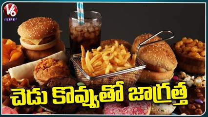 Doctors Alert Public On Bad Cholesterol With Outside Food | V6 Life