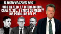 Alfonso Rojo: “Puño en alto, la Internacional, Cara al Sol, 2 varas de medir y los pardillos del PP”