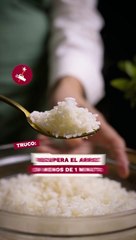 Truco - Cómo recuperar el arroz
