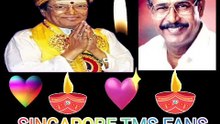 KALIMUTHU ADMK .TMS LEGEND. M.THIRAVIDA SELVAN SINGAPORE