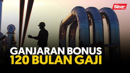 Ganjaran bonus 120 bulan gaji