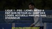 Ligue 1 - PSG : Lionel Messi de retour au Camp des Loges, accueilli par une haie d'honneur