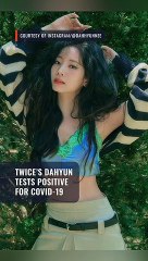 TWICE’s Dahyun positive for COVID-19