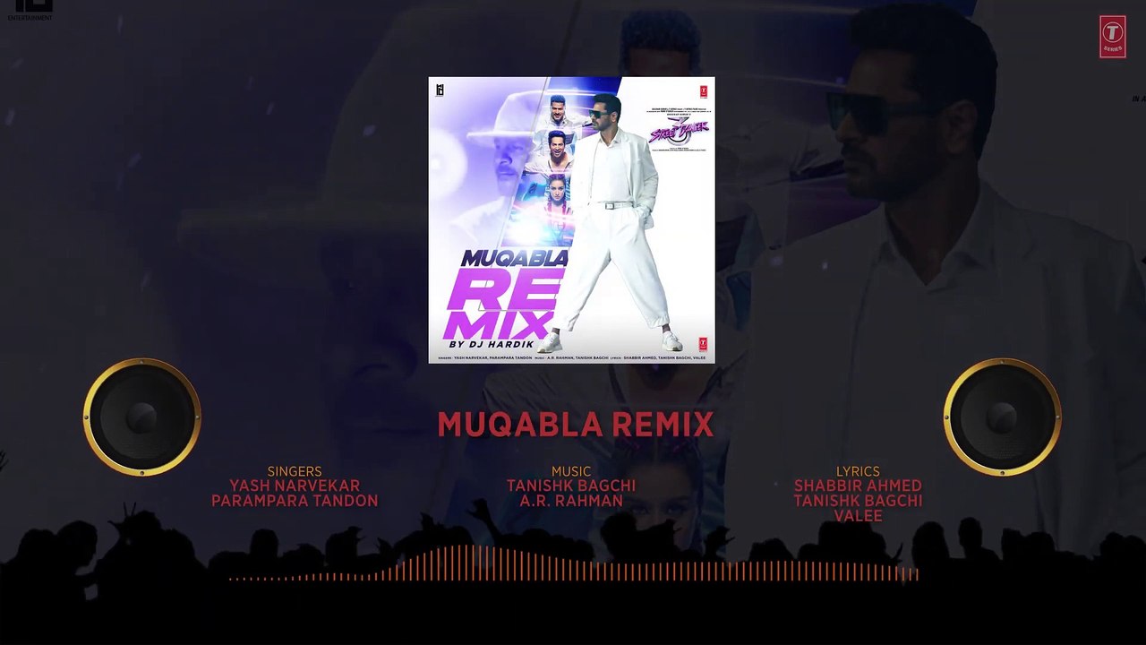 Audio: Muqabla Remix By DJ Hardik | Varun, Shraddha | A.R. Rahman, Tanishk | Yash, Parampara