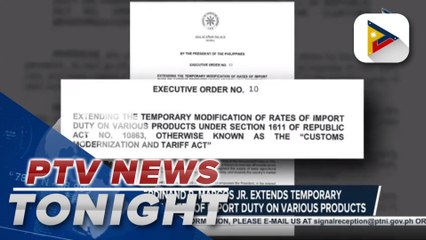 Pres. Ferdinand R. Marcos Jr. extends temporary modification of rates of import duty on various products