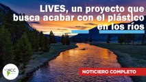 LIVES, un proyecto que busca acabar con el plástico en los ríos |514| 09 al 15 de enero 2023