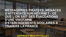 Messagerie piratée, menaces d'attaques Internet: ce que nous savons des évacuations d'une vingtaine