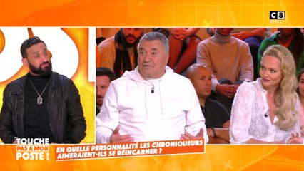 En quelle personnalité les chroniqueurs aimeraient-ils se réincarner ?