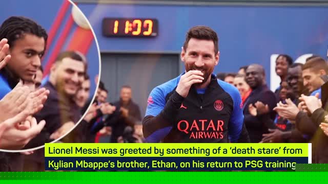 Messi returns to PSG to 'death stare' from Mbappe's brother