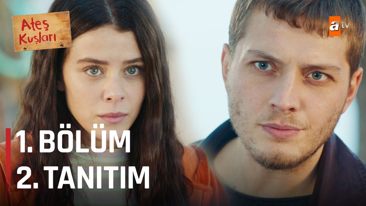 Ateş Kuşları 1. Bölüm 2. Tanıtım | 13 Ocak Cuma atv'de başlıyor