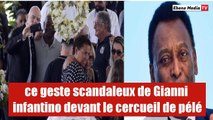 Ce geste déplacé de Gianni infanto aux obsèques de pélé qui crée polémique