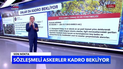 Sözleşmeli Askerler De Kadro Bekliyor - Tuna Öztunç İle Son Nokta