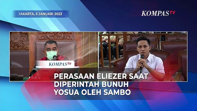 Eliezer Ungkap Perasaannya Ketika Menerima Perintah Ferdy Sambo Bunuh Brigadir Yosua