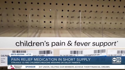Valley residents continue to see shortage of children's pain relievers