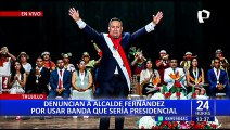 Arturo Fernández: Denuncian a alcalde de Trujillo por usar banda presidencial en juramentación
