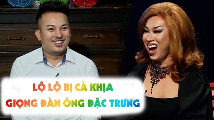 Bị cà khịa GIỌNG HÁT ĐÀN ÔNG, đào lô tô LỘ LỘ THỊ PHẠM XUẤT THẦN trước hotgirl CHUYỂN GIỚI THIÊN KIM