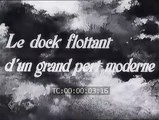 1928 le dock flottant d'un grand port moderne le havre