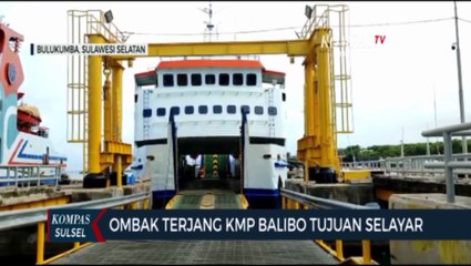 Ombak Terjang Kmp Balibo Tujuan Selayar