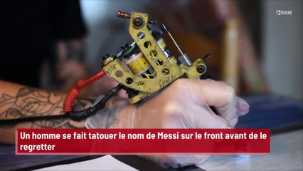 Un homme se fait tatouer le nom de Messi sur le front avant de le regretter !