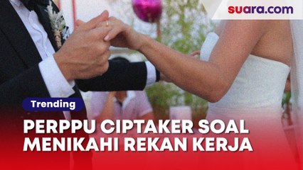 Tải video: Pekerja yang Menikah dengan Rekan Sekantor Tak Boleh Dipecat dalam Perppu Cipta Kerja