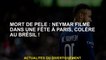 Mort de Pélé : Neymar filmé lors d'une soirée à Paris, colère au Brésil !