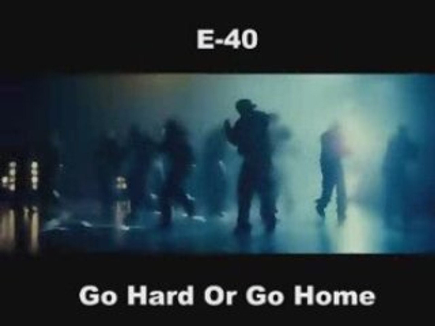 E-40 Go Hard Or Go Home - video Dailymotion