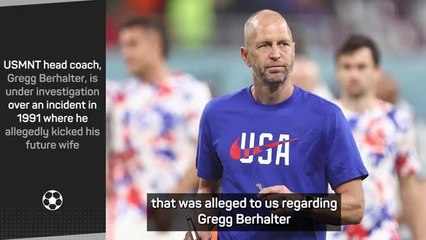 US Soccer in turmoil? - Berhalter under investigation