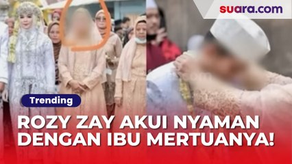 Rozy Zay Hakiki Akui Lebih Nyaman dengan Ibu Mertua daripada Istri