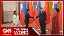 Experts weigh in on Marcos' State Visit to China | The Final Word