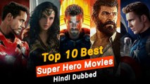 Top 10 Best Super Hero Movies In Hindi Dubbed | All time Best Super Hero Movies | Mohsinistic