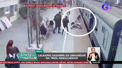 Lalaking sasampa sa umaandar na tren, nakaladkad | SONA