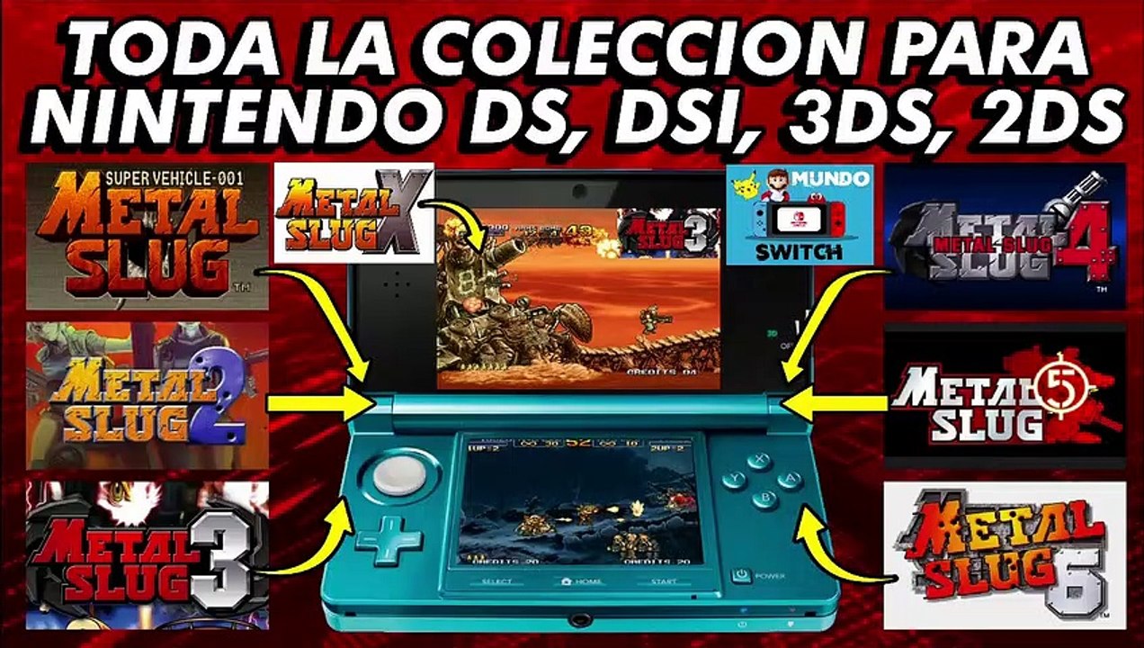 METAL SLUG COLECCION 123456X PARA NINTENDO DS, DSI, 3DS, 2DS RAPIDO Y FACIL NEODS  R4 TWILight Menu