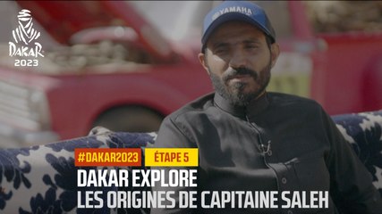 Dakar Explore : Les origines du capitaine Saleh - #Dakar2023