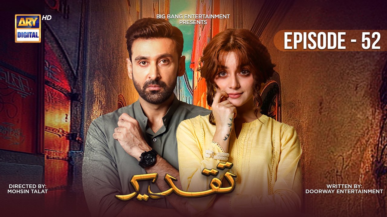 Taqdeer Ep 52