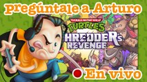 TMNT: Shredder's Revenge | Pregúntale a Arturo en Vivo (04/01/2023)