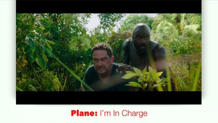 Gerard Butler Plane: I’m In Charge
