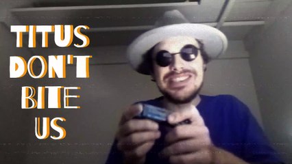 Titus (Don't Bite Us) (Spoken Poem with music)