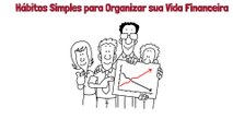 Hábitos para Organizar sua vida Financeira